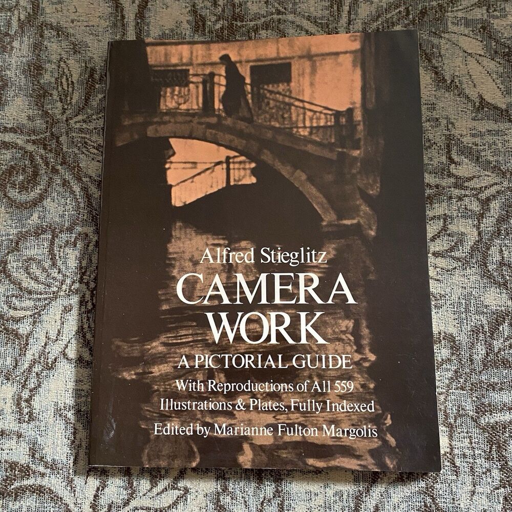 Camera Work A Pictorial Guide Alfred Stieglitz Marianne Fulton Margolis Dover